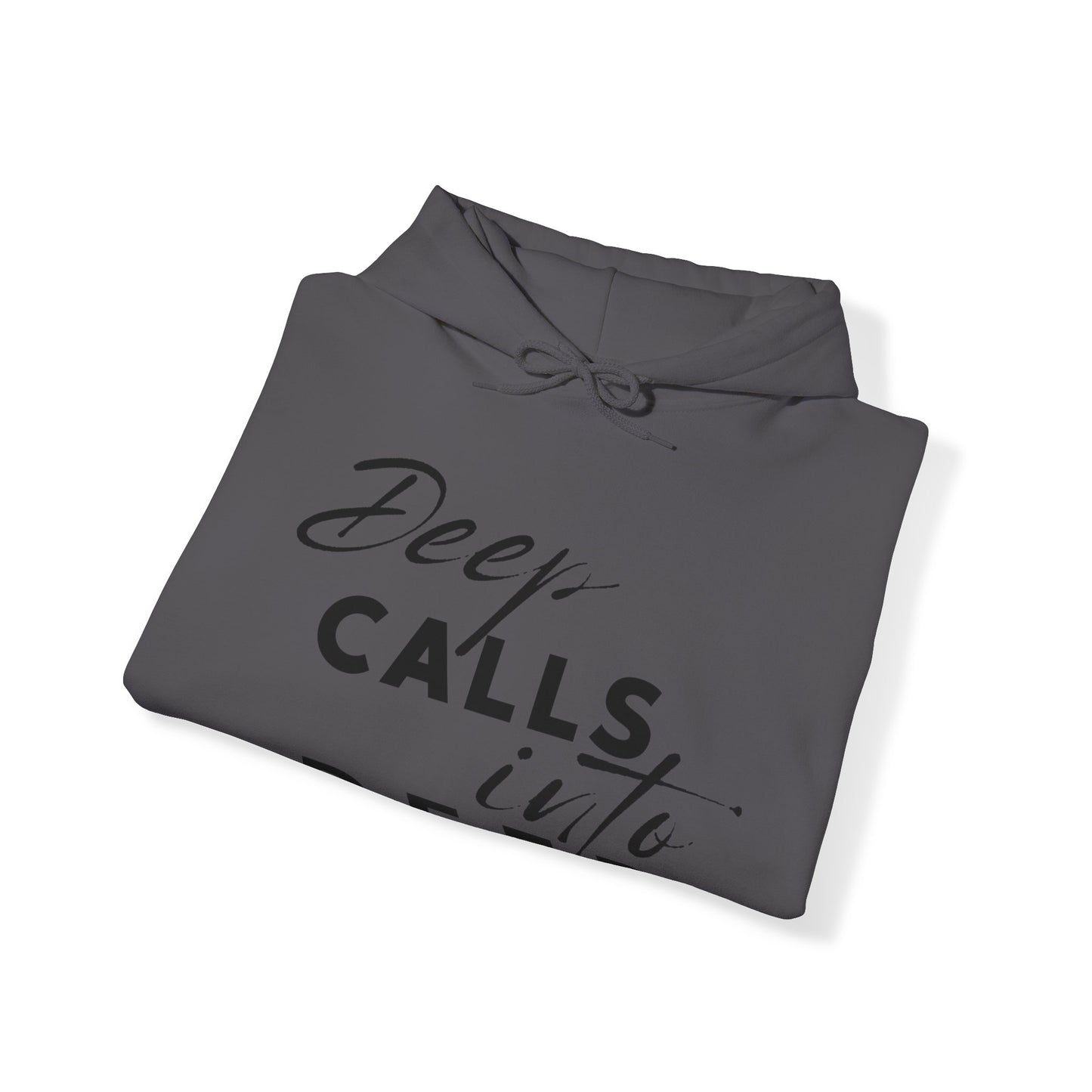 Unisex Hooded Sweatshirt - Deep calls into deep