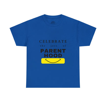 Unisex T-Shirt - Celebrate the Joys of Parenthood