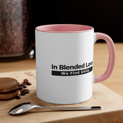 Accent Coffee Mug - In Blended Love, We Find Unity