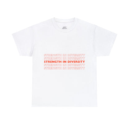 Unisex T-Shirt -  Strength in Diversity