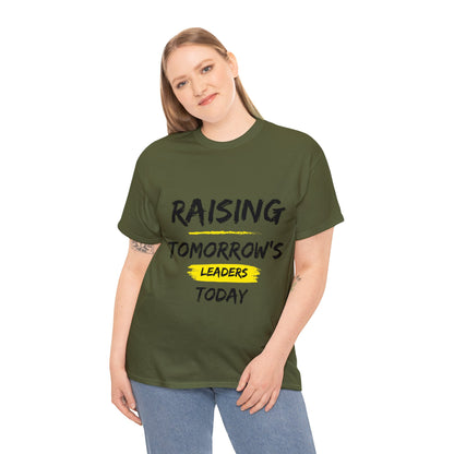 Unisex T-Shirt - Raising Tomorrow's Leaders Today