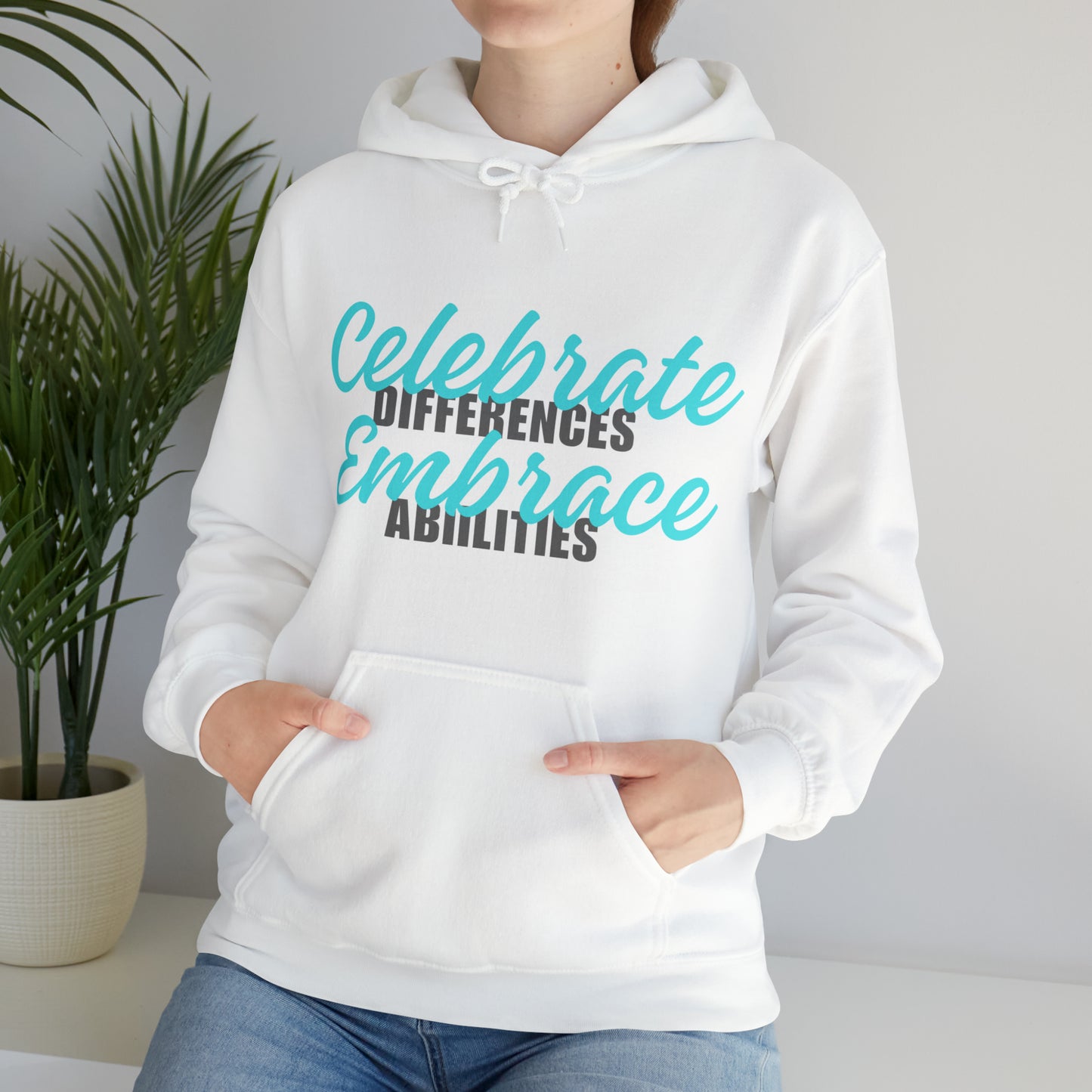 Unisex Hooded Sweatshirt - Celebrate Differences, Embrace Abilities