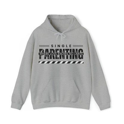 Unisex Hooded Sweatshirt - Single Parenting: Where Love Knows No Limits