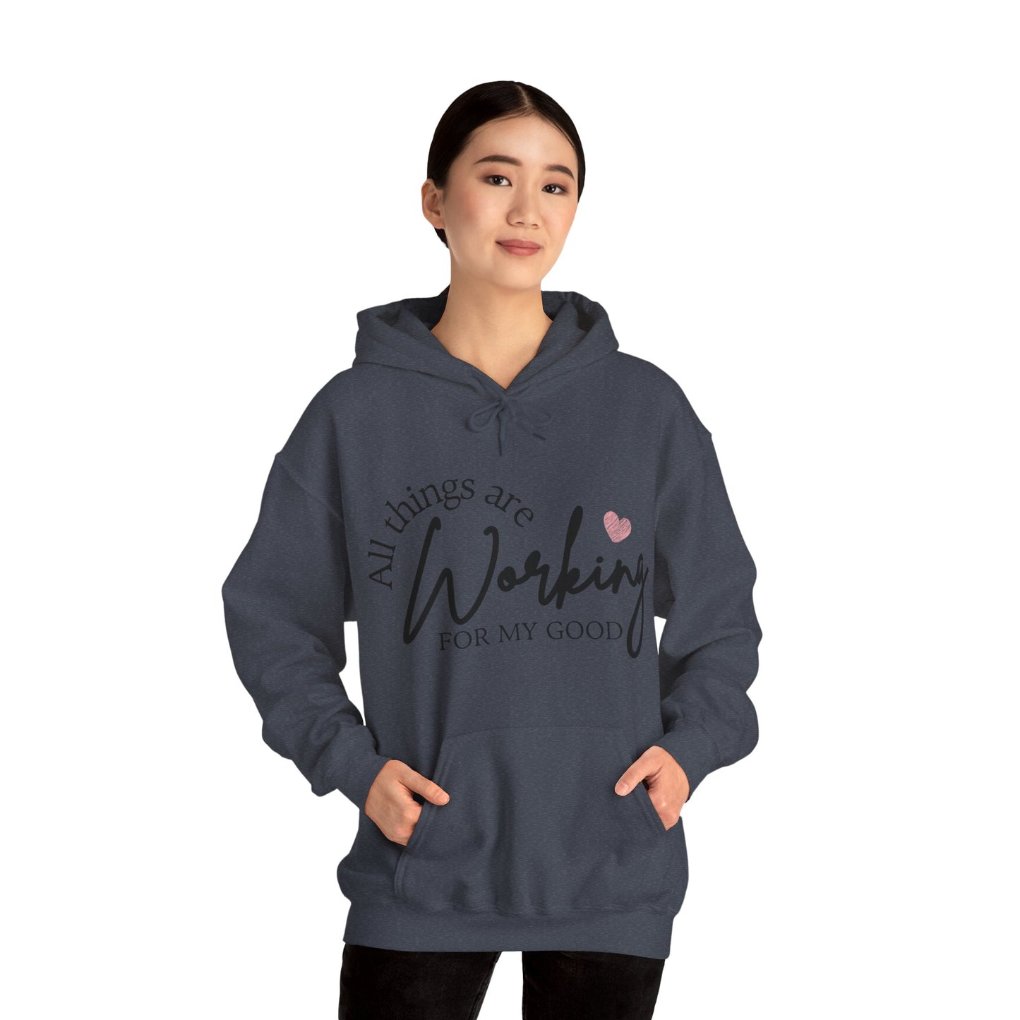 Unisex Hooded Sweatshirt - All things are working for my good