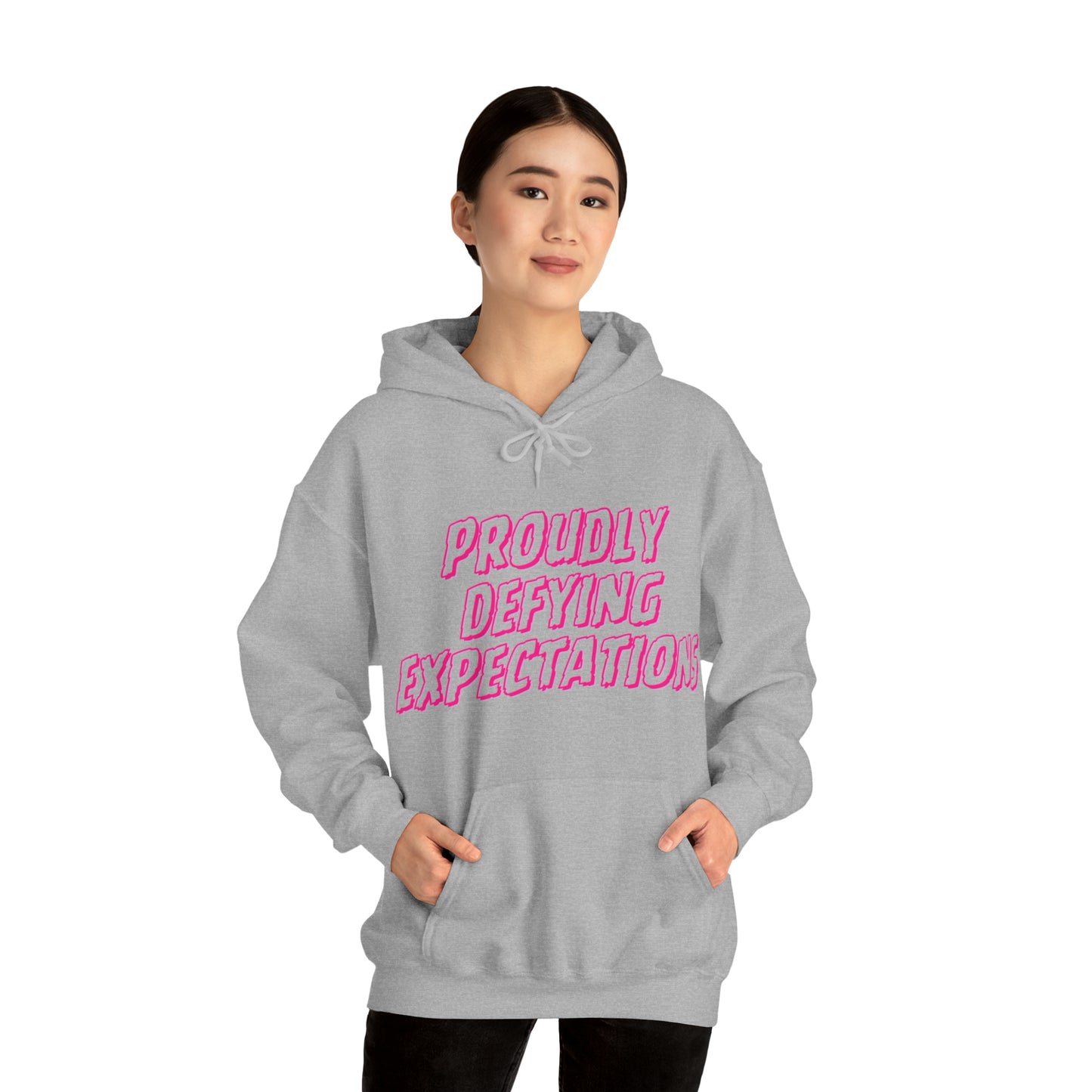 Unisex Hooded Sweatshirt - Proudly Defying Expectations