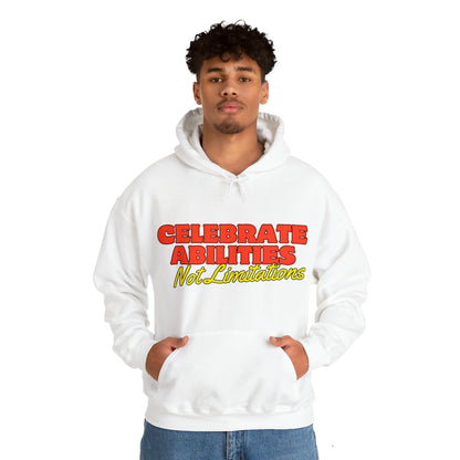 Unisex Hooded Sweatshirt - Celebrate Abilities, Not Limitations