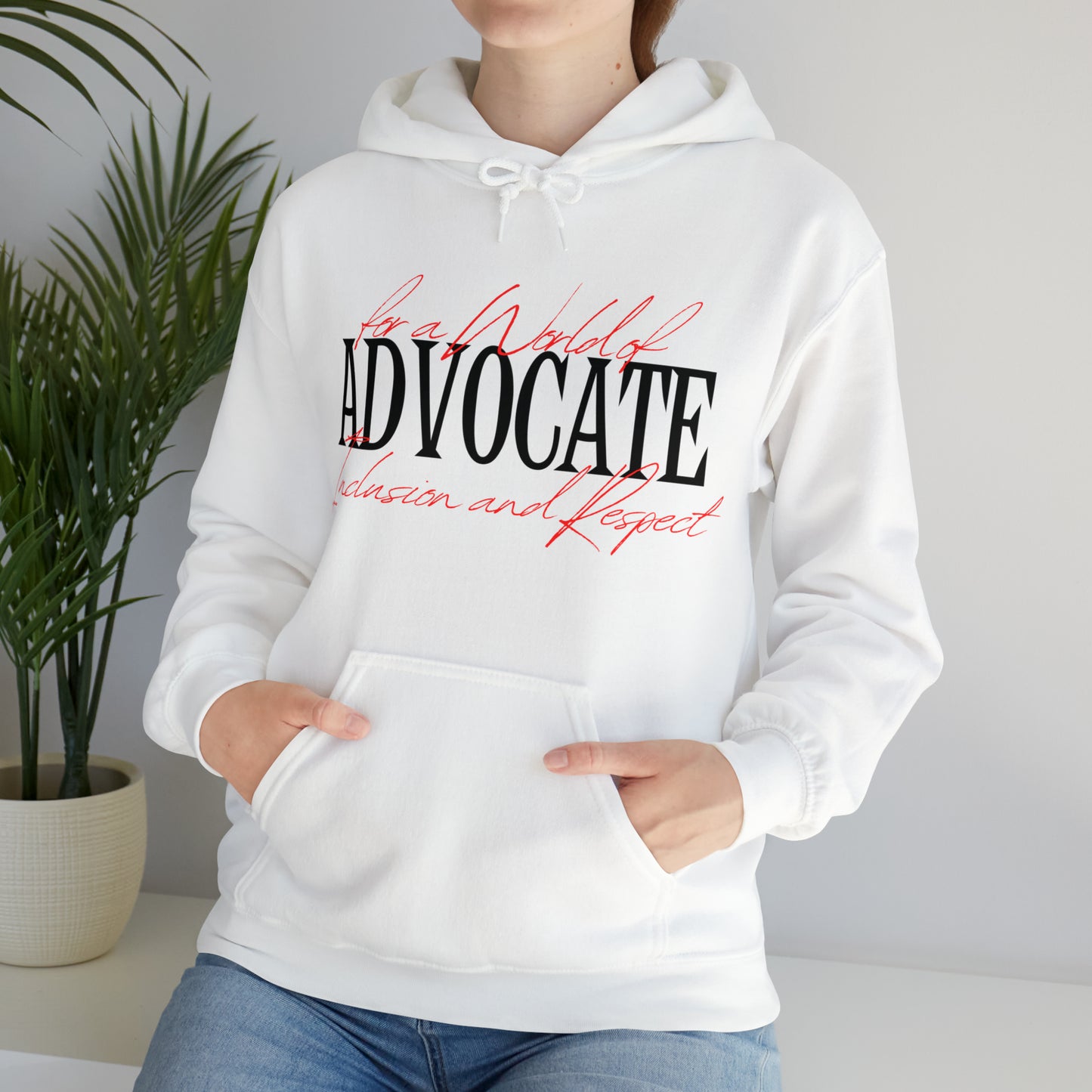 Unisex Hooded Sweatshirt - Advocate for a World of Inclusion and Respect