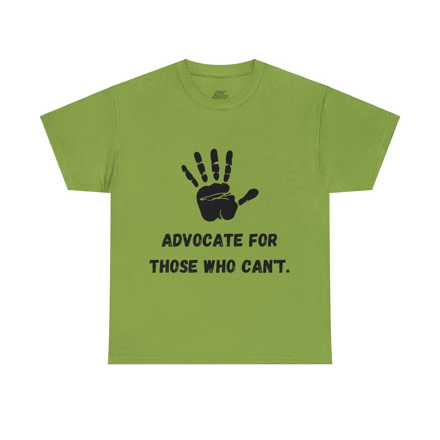 Unisex T-Shirt -  Advocate for Those Who Can't