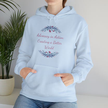 Unisex Heavy Hooded Sweatshirt - Advocacy in Action: Creating a Better World