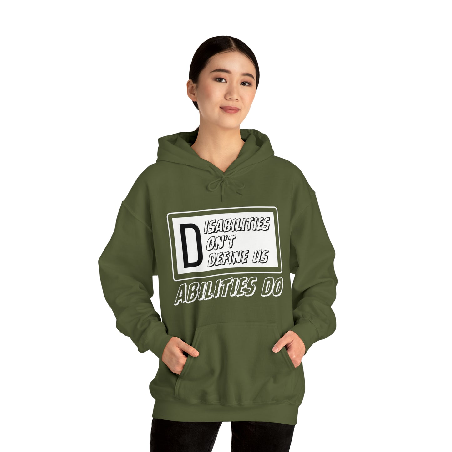 Unisex Hooded Sweatshirt - Disabilities Don't Define Us, Abilities Do