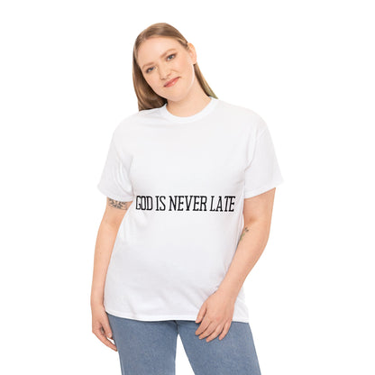 Unisex Heavy Cotton Tee - God is never late