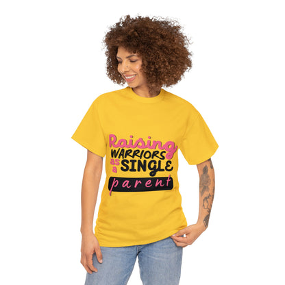 Unisex T-Shirt - Raising Warriors as a Single Parent