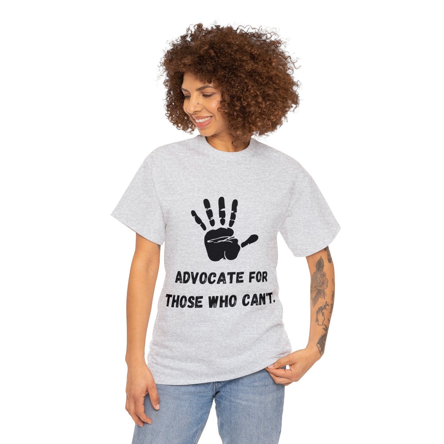 Unisex T-Shirt -  Advocate for Those Who Can't