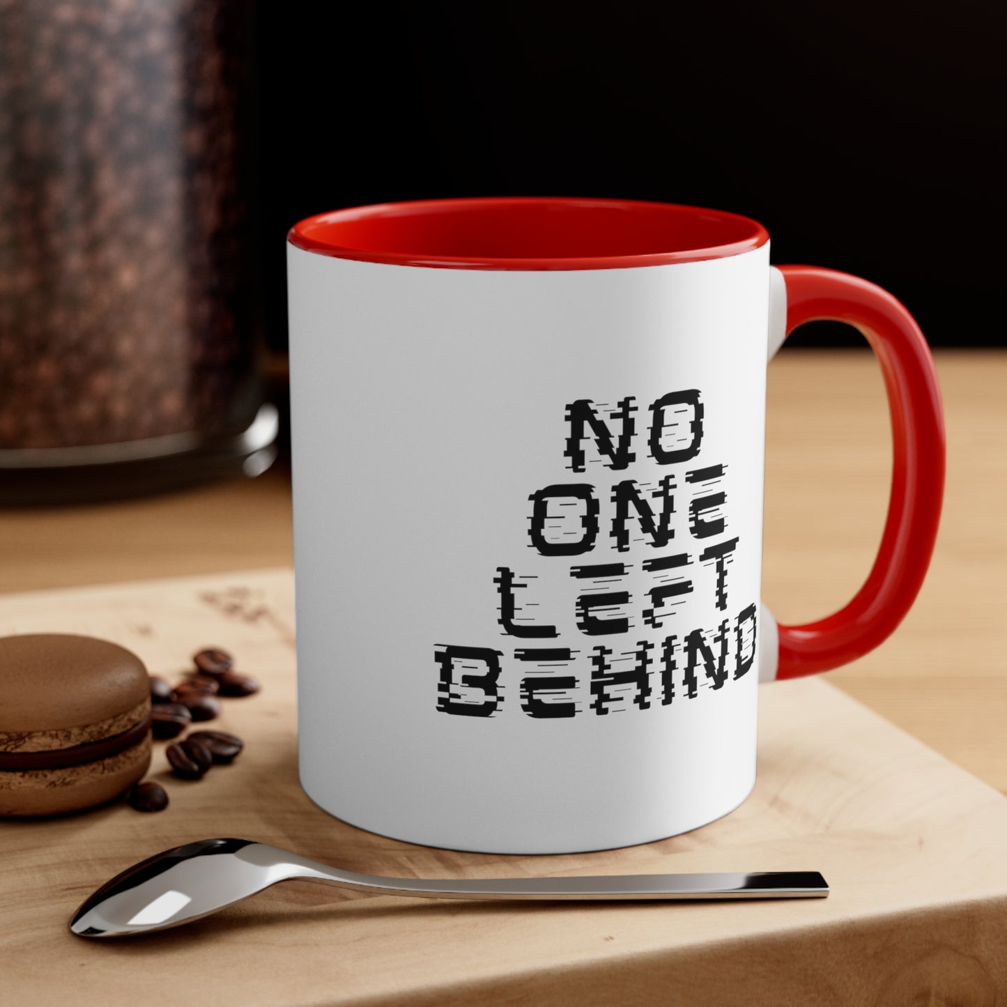 Accent Coffee Mug - No One Left Behind