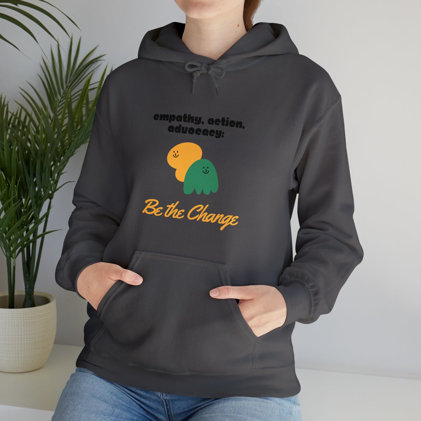 Unisex Hooded Sweatshirt - Empathy, Action, Advocacy: Be the Change