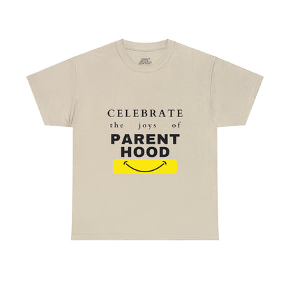 Unisex T-Shirt - Celebrate the Joys of Parenthood