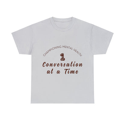 Unisex Heavy Cotton Tee - Championing Mental Health, One Conversation at a Time