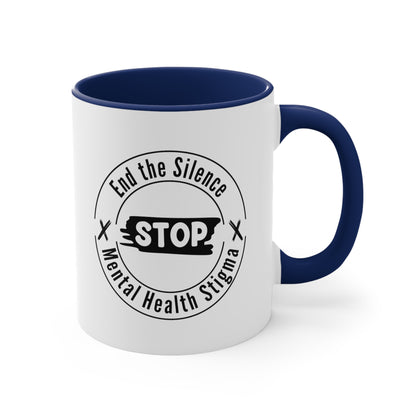 Accent Coffee Mug - End the Silence, STOP Mental Health Stigma