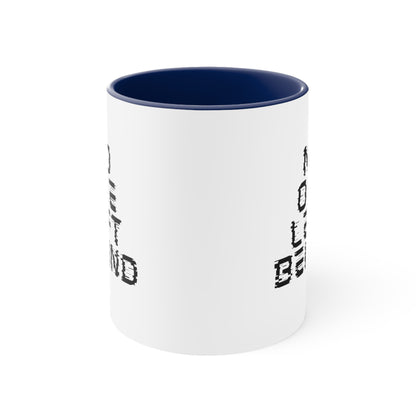 Accent Coffee Mug - No One Left Behind