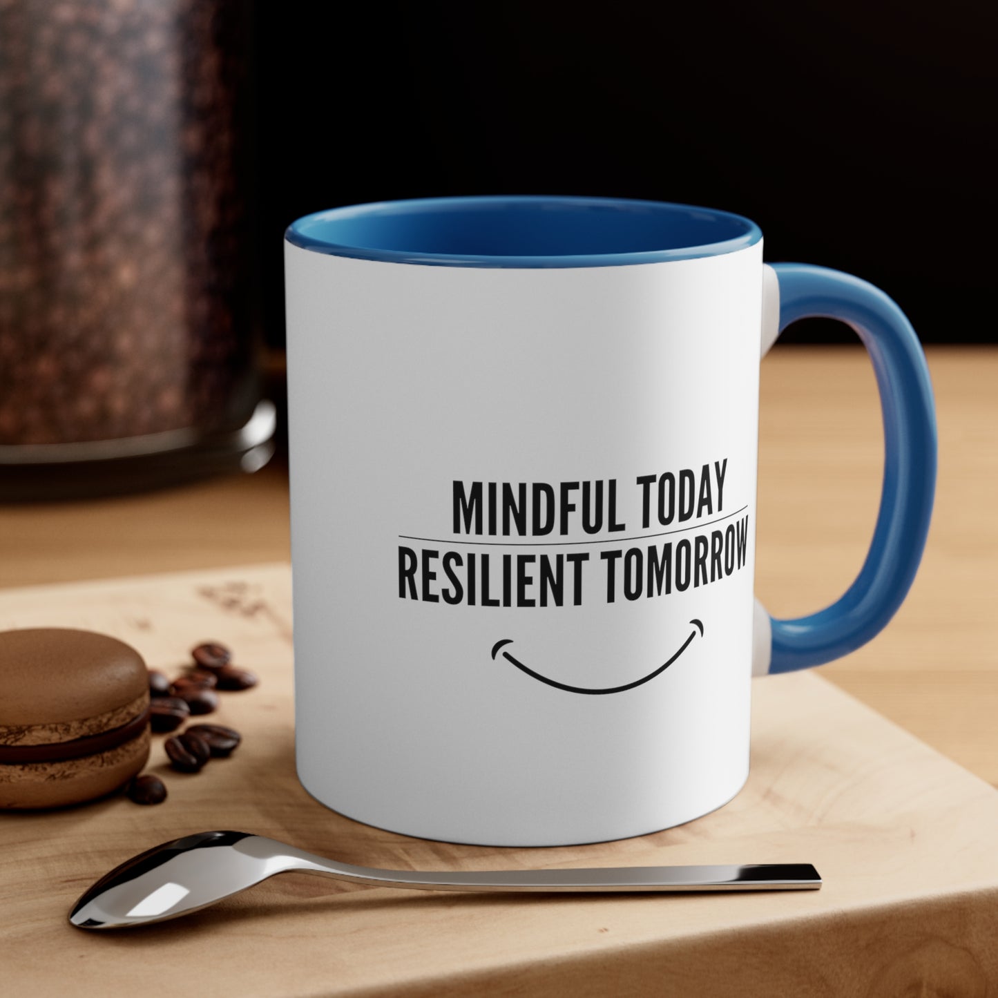 Accent Coffee Mug - Mindful Today, Resilient Tomorrow