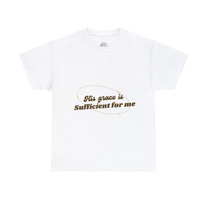 Unisex Heavy Cotton Tee - His grace is sufficient for me