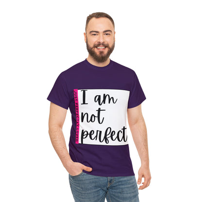 Unisex Heavy Cotton Tee - I am not perfect, just perfectly loved