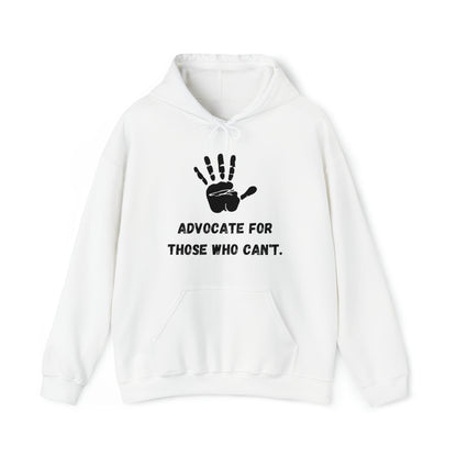 Unisex Hooded Sweatshirt - Advocate for Those Who Can't