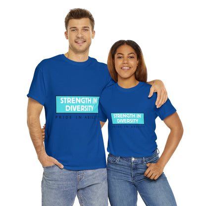 Unisex T-Shirt - Strength in Diversity, Pride in Ability