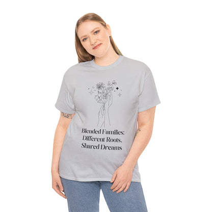 Unisex T-Shirt - Blended Families: Different Roots, Shared Dreams