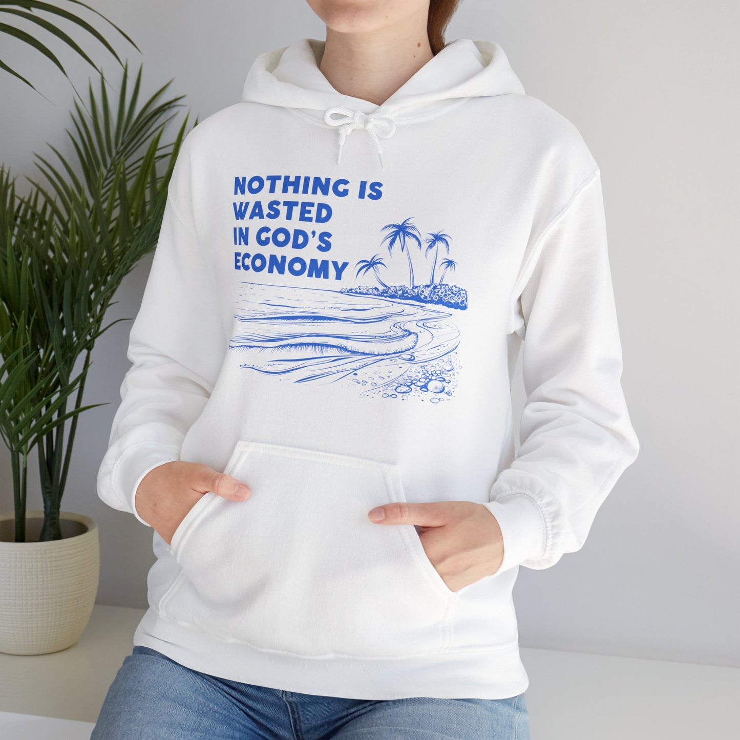 Unisex Hooded Sweatshirt - Nothing is wasted in God’ economy