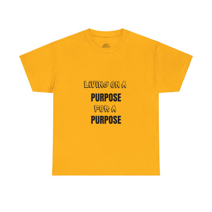 Unisex Heavy Cotton Tee - Living on purpose for a purpose