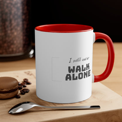 Accent Coffee Mug - I will never walk alone