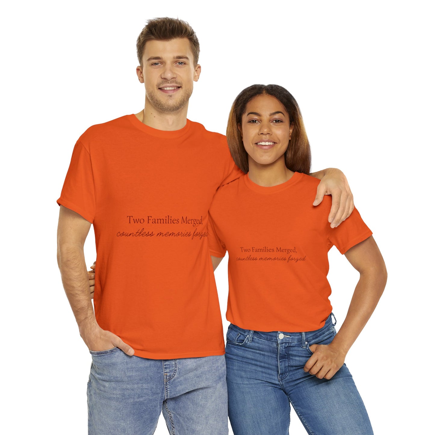 Unisex T-Shirt - Two Families Merged, Countless Memories Forged