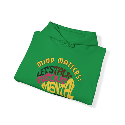 Unisex Hooded Sweatshirt - Mind Matters: Let's Talk About Mental Health