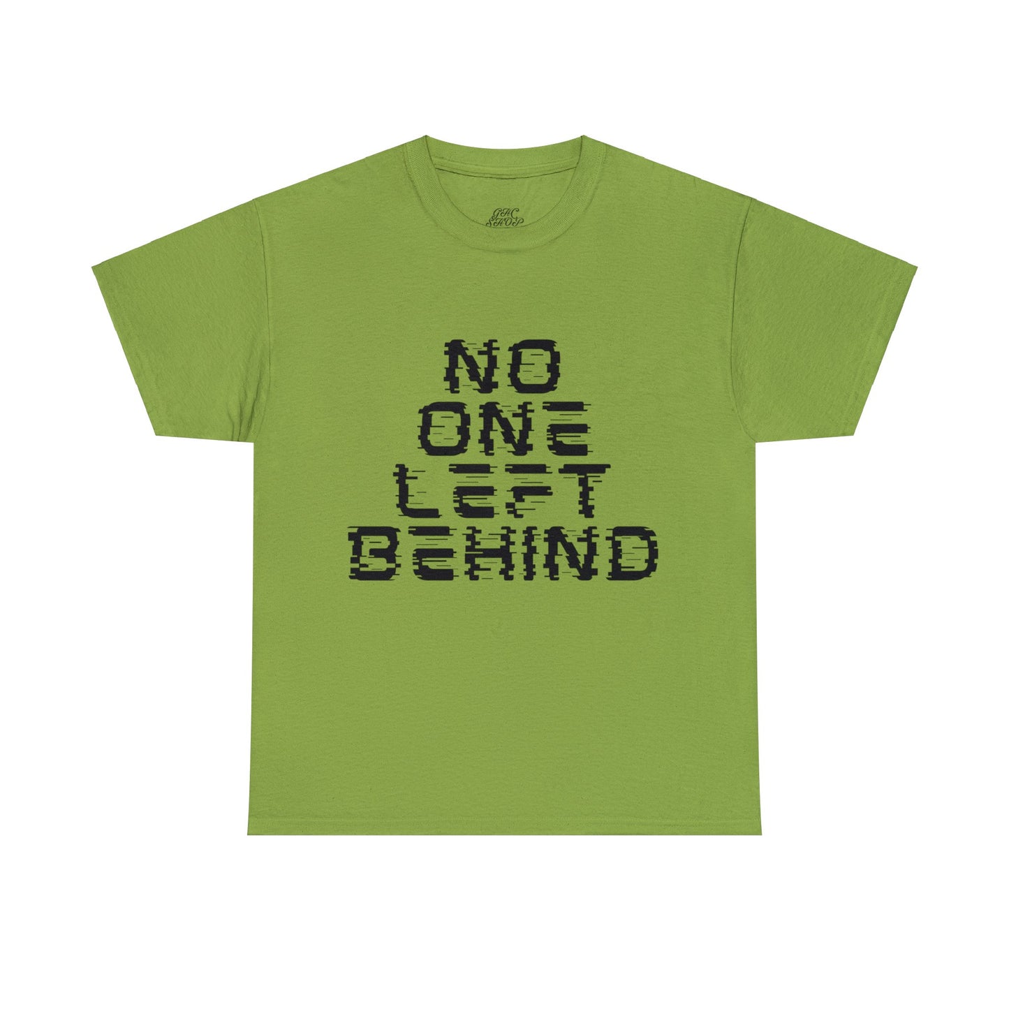 Unisex T-Shirt - No One Left Behind