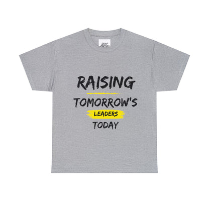 Unisex T-Shirt - Raising Tomorrow's Leaders Today