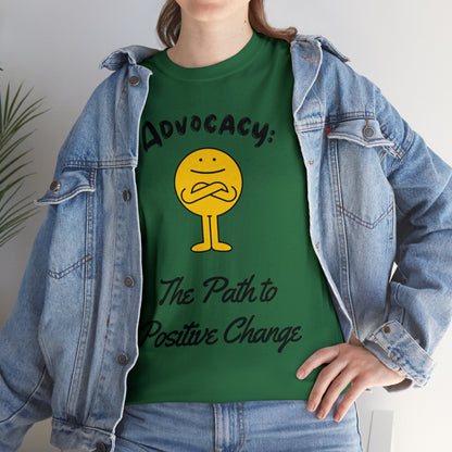 Unisex T-Shirt - Advocacy: The Path to Positive Change