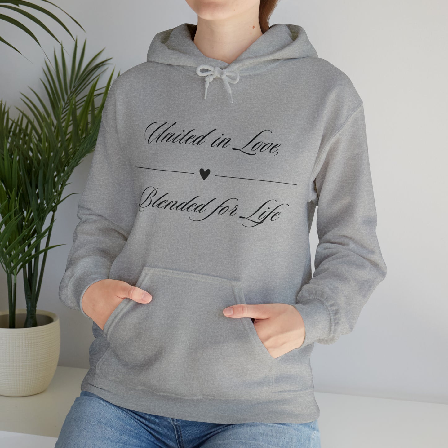 Unisex Hooded Sweatshirt -  United in Love, Blended for Life