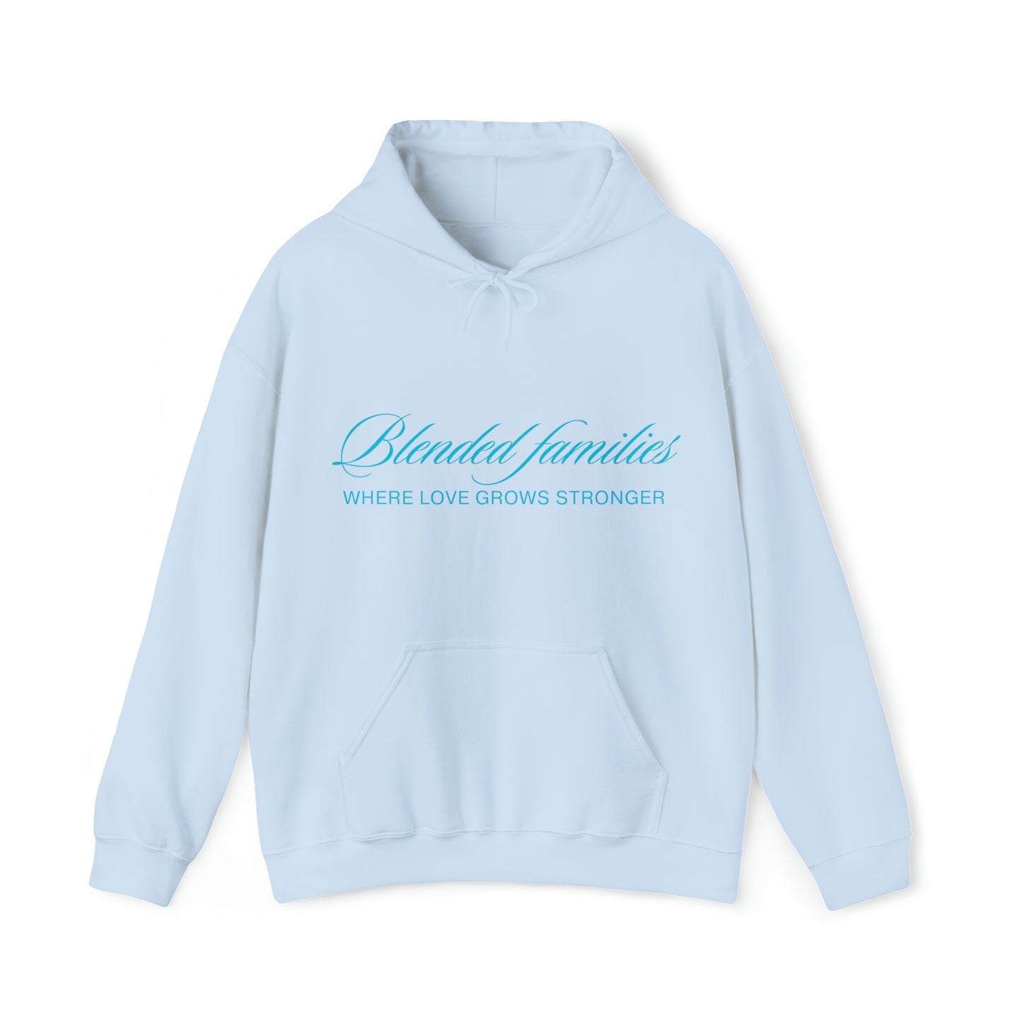 Unisex Hooded Sweatshirt - Blended Families: Where Love Grows Stronger