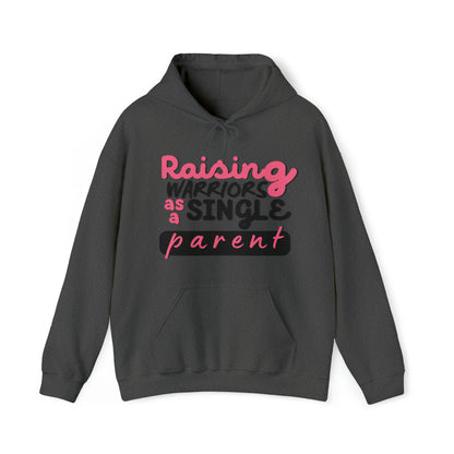 Unisex Hooded Sweatshirt - Raising Warriors as a Single Parent