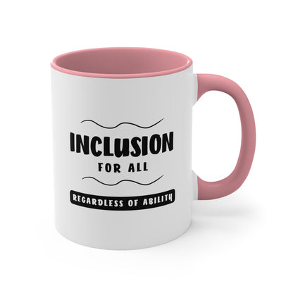 Accent Coffee Mug - Inclusion for All, Regardless of Ability