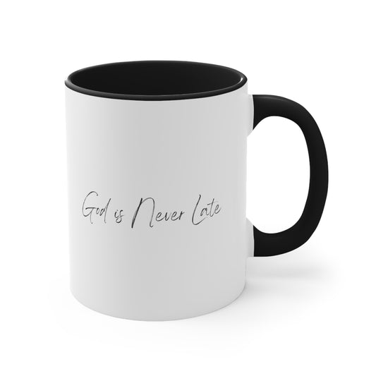 Accent Coffee Mug - God is never late