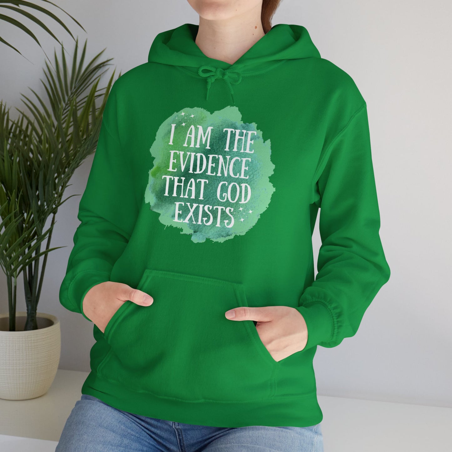 Unisex Hooded Sweatshirt - I am the evidence that God exists