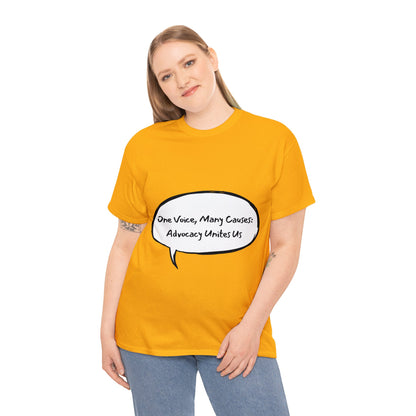 Unisex T-Shirt - One Voice, Many Causes: Advocacy Unites Us