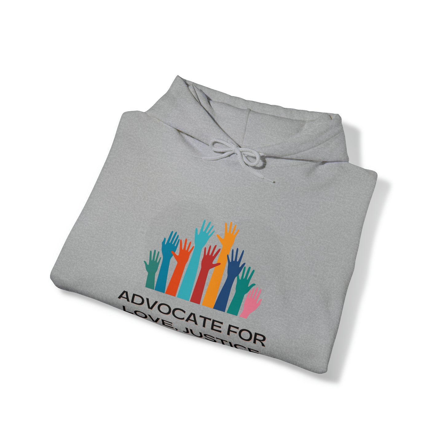 Unisex Hooded Sweatshirt - Advocate for Love, Justice, and Unity