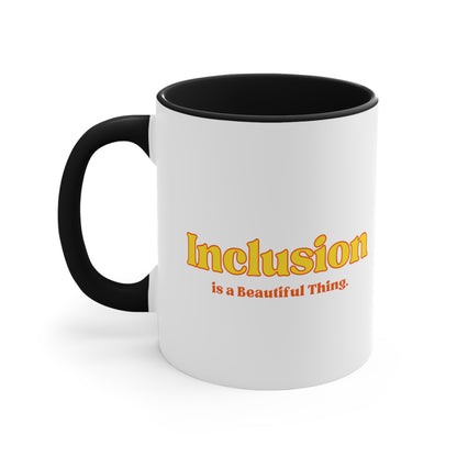 Accent Coffee Mug - Inclusion is a Beautiful Thing