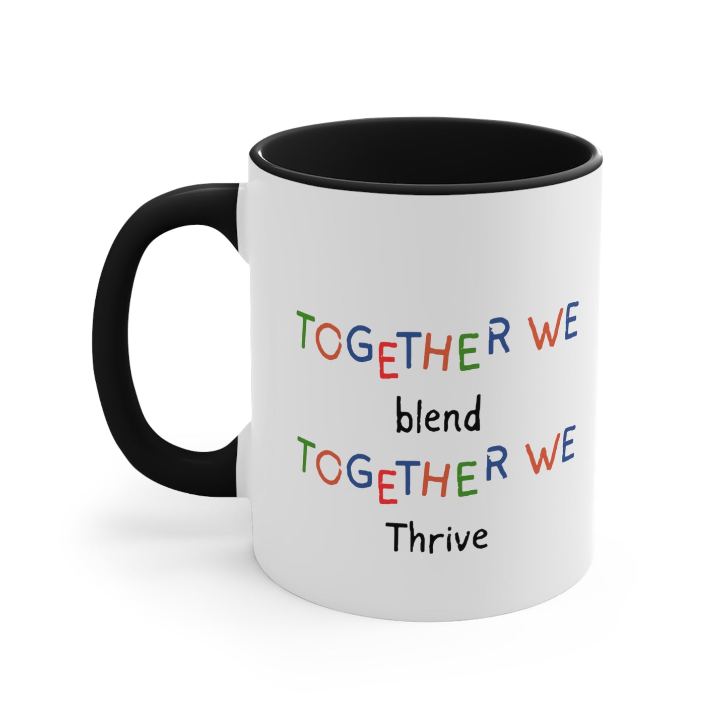 Accent Coffee Mug - Together We Blend, Together We Thrive