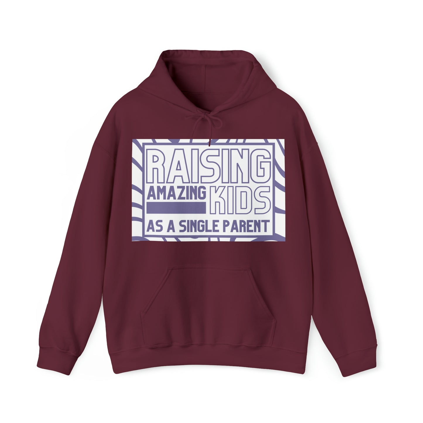 Unisex Hooded Sweatshirt - Raising Amazing Kids as a Single Parent