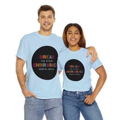 Unisex Heavy Cotton Tee - Break the Stigma, Embrace Mental Health