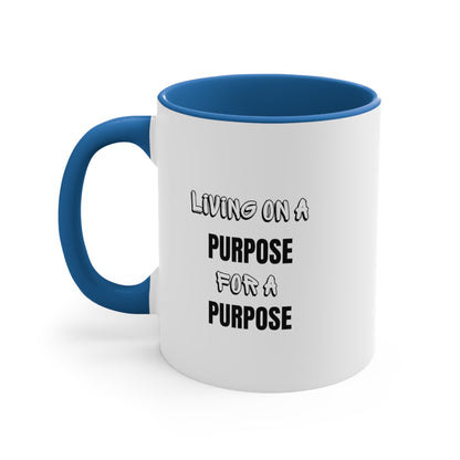 Accent Coffee Mug- Living on purpose for a purpose